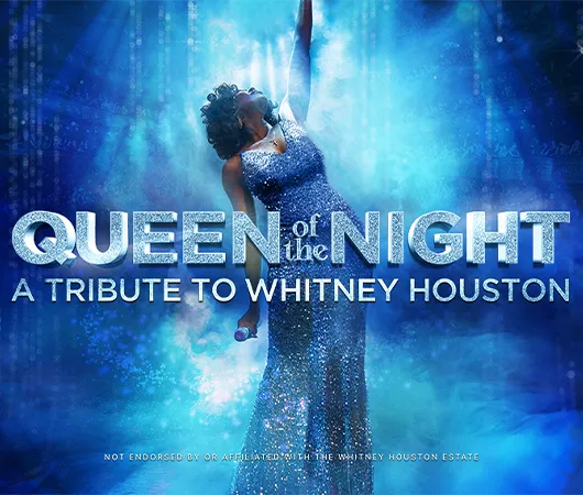 Queen of the Night – A Tribute to Whitney Houston