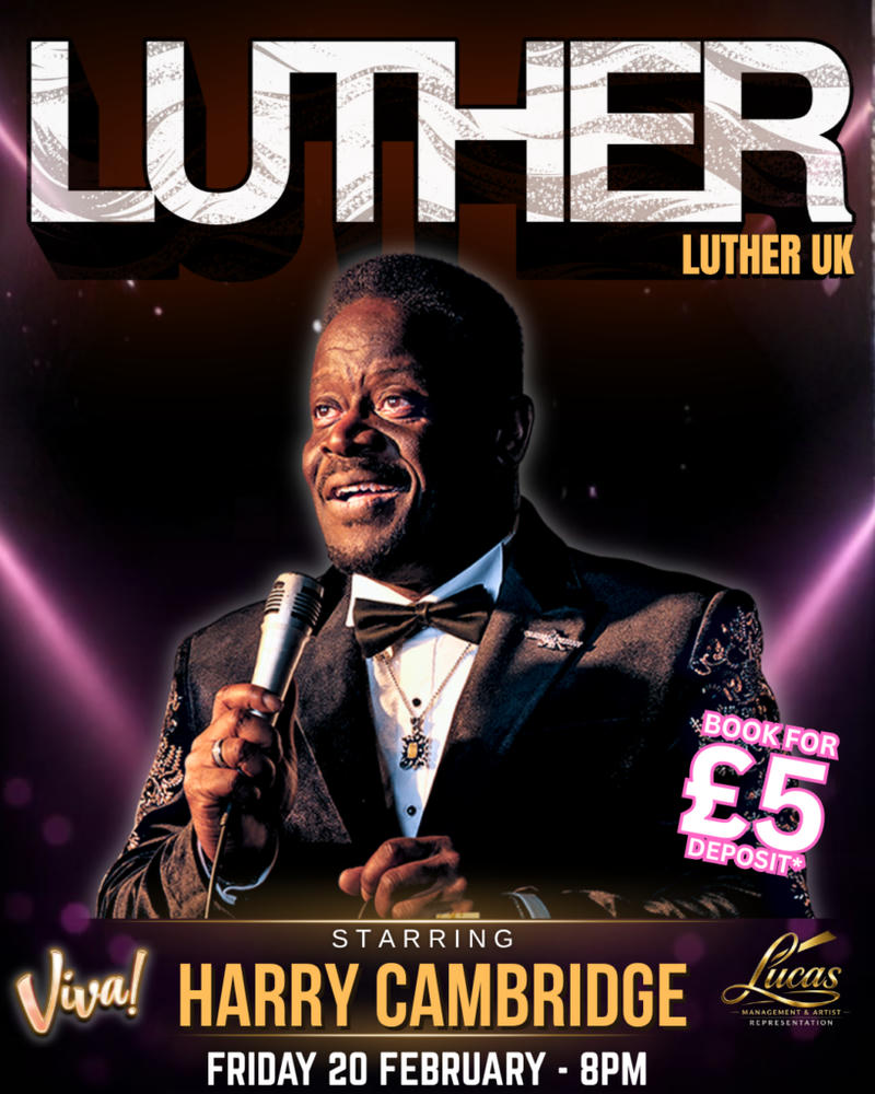 Luther UK – Tribute to Luther Vandross, Starring Harry Cambridge | Live Show & Tickets – Viva Blackpool