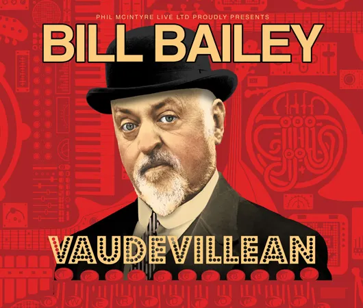 Bill Bailey: Vaudevillean