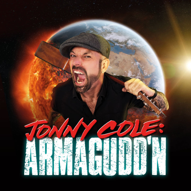 Jonny Cole: Armagudd’n UK Tour