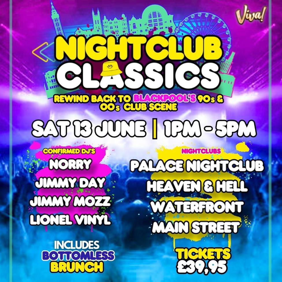 Nightclub Classics - Bottomless Brunch - Rewind to Blackpool's 90s and 00s Club Scene