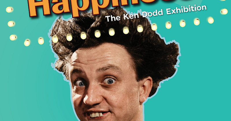 Happiness! The Ken Dodd Exhibition