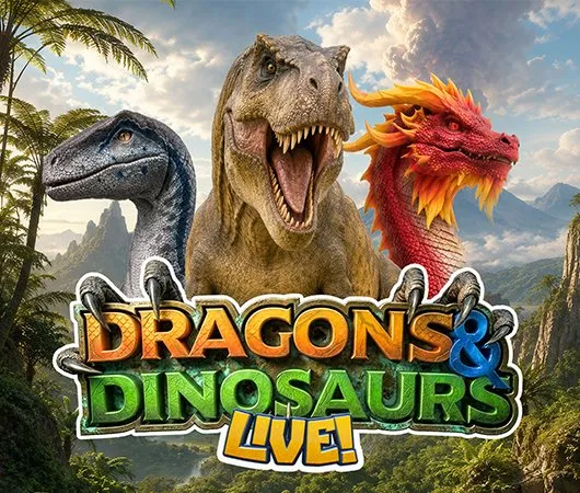 Dragons and Dinosaurs Live!