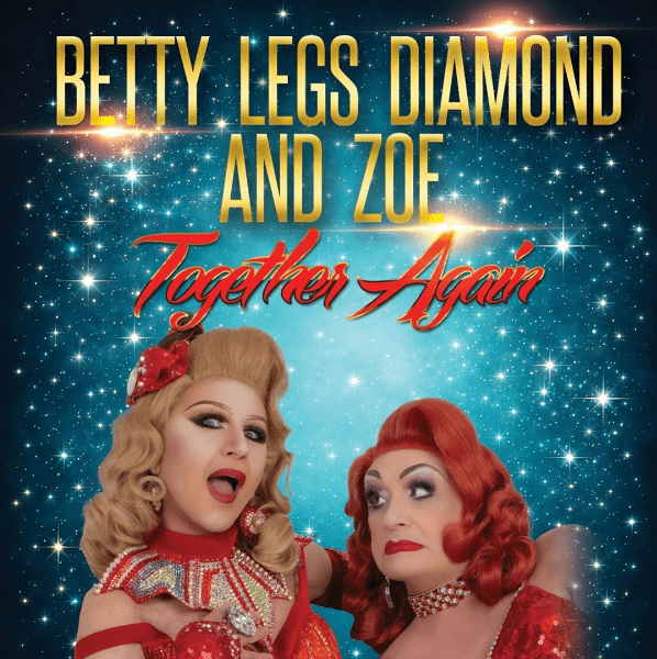 BETTY LEGS DIAMOND & ZOE TOGETHER AGAIN
